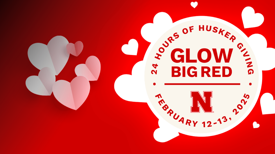 Red background with hearts. Circle with text, "24 hours of Huskers giving. Glow Big Red. February 12-13, 2025. 